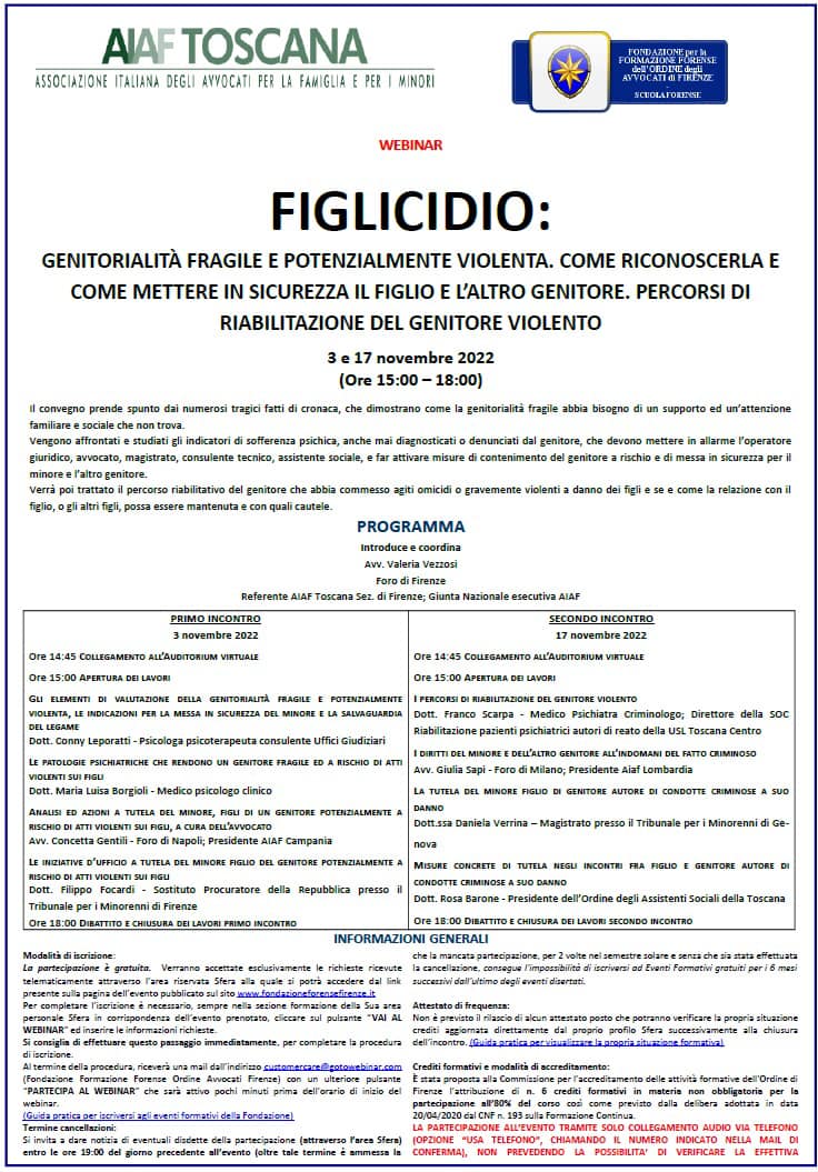 Aiaf Toscana presenta: FIGLICIDIO: GENITORIALITÀ FRAGILE E POTENZIALMENTE VIOLENTA. COME RICONOSCERLA E COME METTERE IN SICUREZZA IL FIGLIO E L’ALTRO GENITORE. PERCORSI DI RIABILITAZIONE DEL GENITORE VIOLENTO.